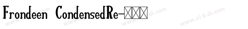 Frondeen CondensedRe字体转换